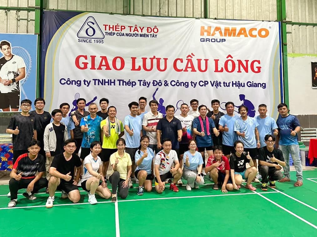 Tổ chức hội thao Giao lưu cầu lông giữa công ty Thép Tây Đô và Công ty CP Vật tư Hậu Giang HAMACO